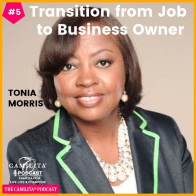 5: Tonia Morris | Transition from Job to Business Owner