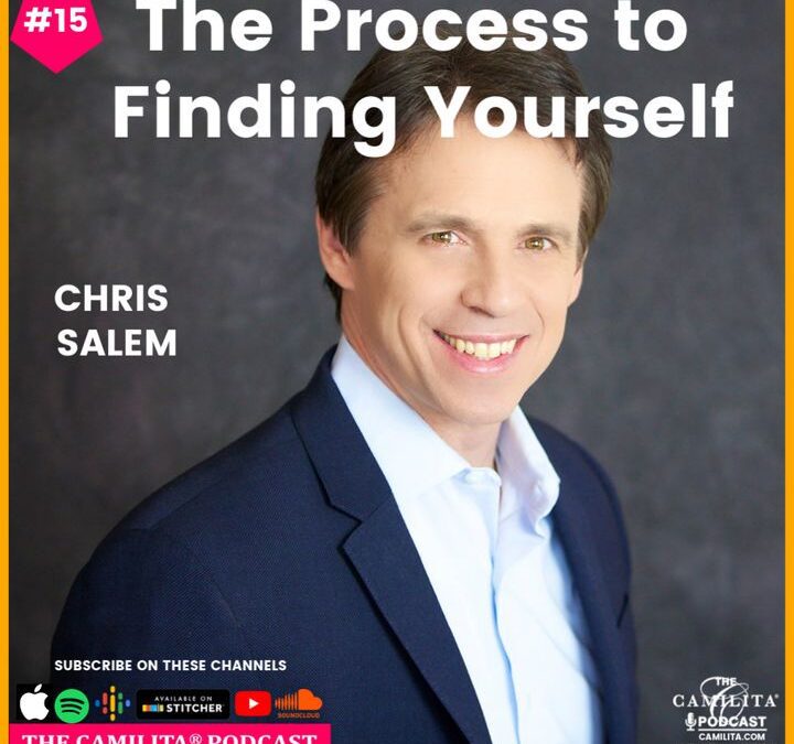 15: Chris Salem | The Process to Finding Yourself