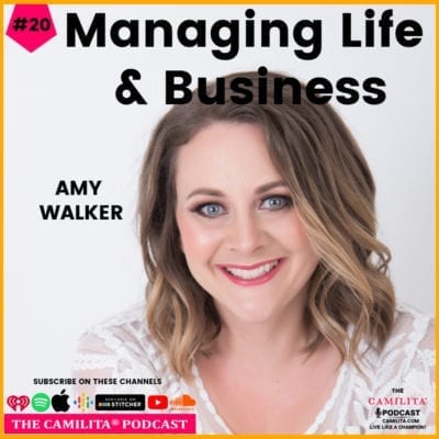 20: Amy Walker | Managing Life and Business