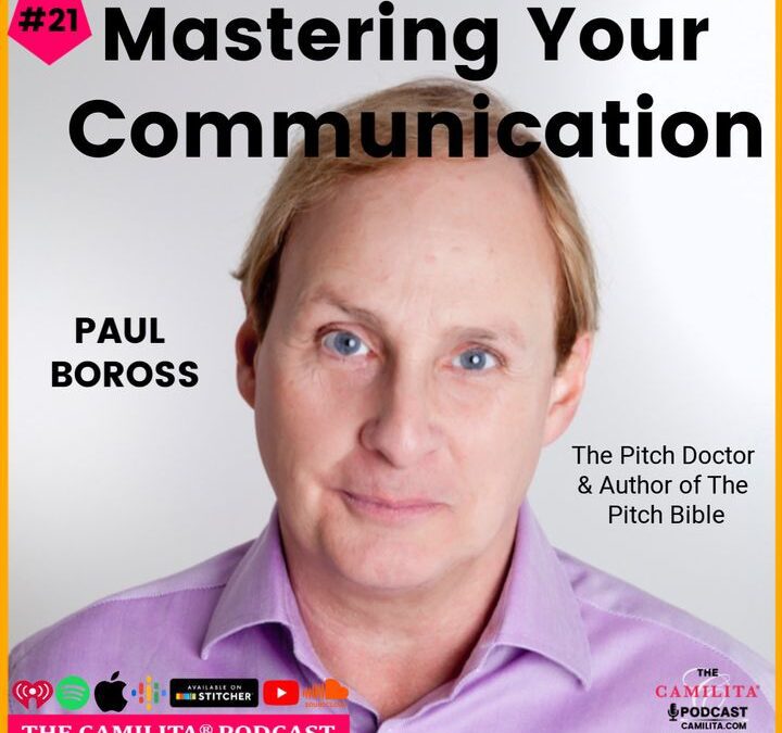 21: Paul Boross | Mastering Your Communication