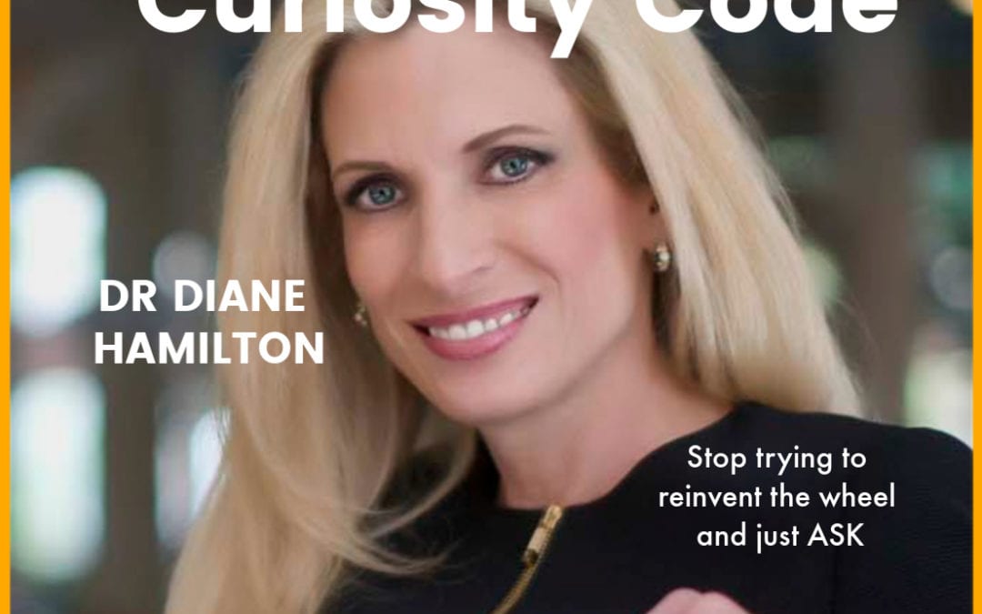 22: Dr. Diane Hamilton | Cracking the Curiosity Code