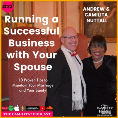 33: Camilita & Andrew Nuttall | How to Run Multiple Businesses Successfully with Your Spouse