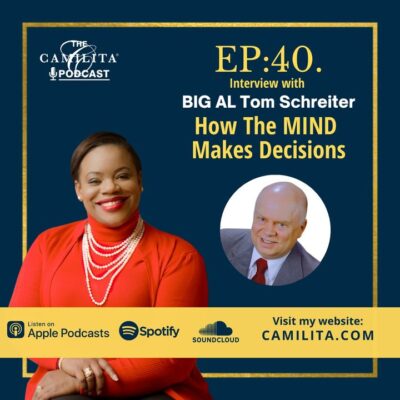 40: Tom Schreiter [BIG AL] | How the Mind Makes Decisions