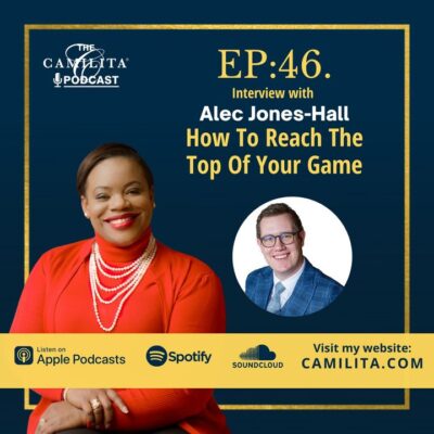 46: Alec Jones-Hall | How to Reach the Top of Your Game
