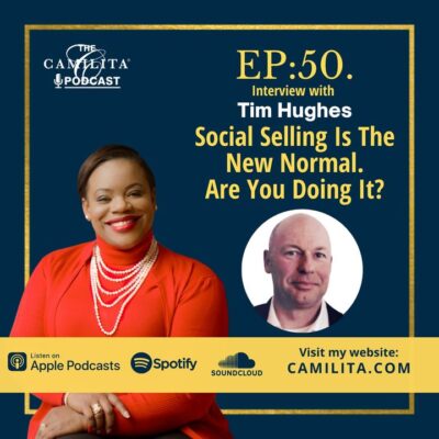 50: Tim Hughes | Social Selling is the New Normal. Are You Doing It?