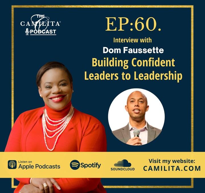 60: Dom Faussette | Building Confident Leaders to Leadership