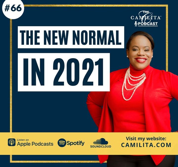 66: Camilita Nuttall | The New Normal in 2021
