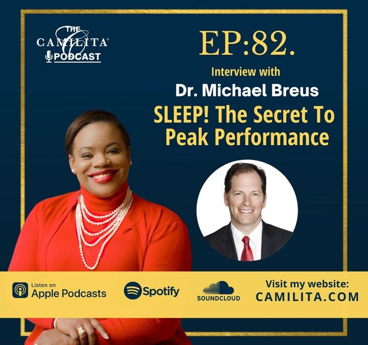 82: Dr. Michael Breus | SLEEP! The Secret to Peak Performance