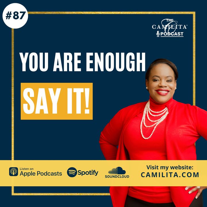 You Are Enough - SAY IT!