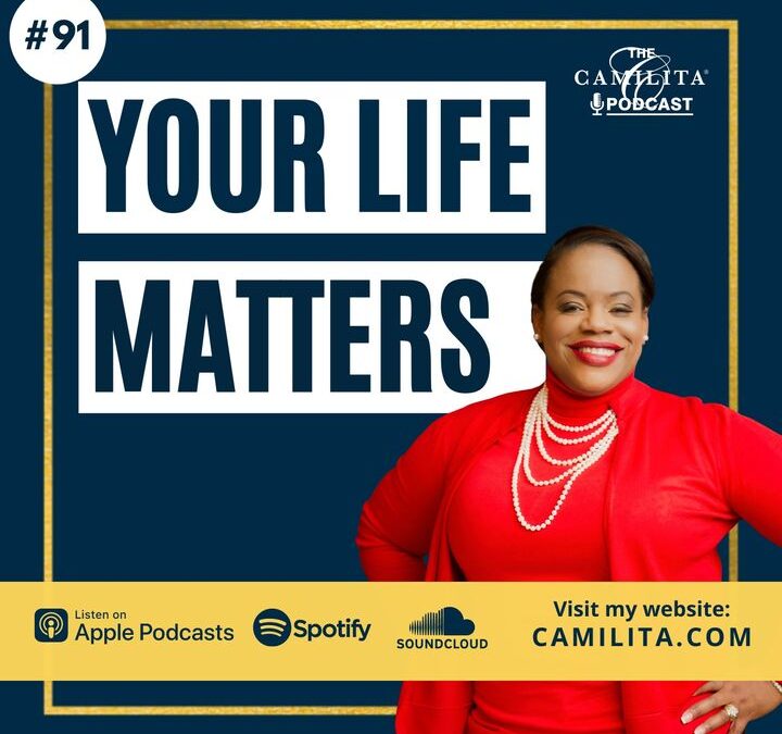 91: Camilita Nuttall | Your Life Matters