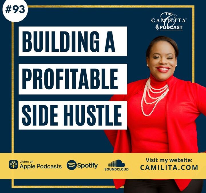 93: Camilita Nuttall | Building a Profitable Side Hustle