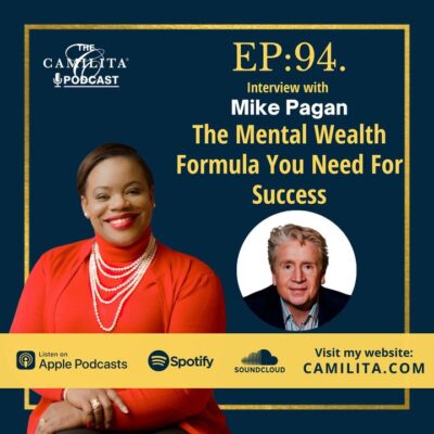 94: Mike Pagan | The Mental Wealth Formula You Need For Success