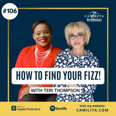 106: Teri Thompson | How to Find Your Fizz