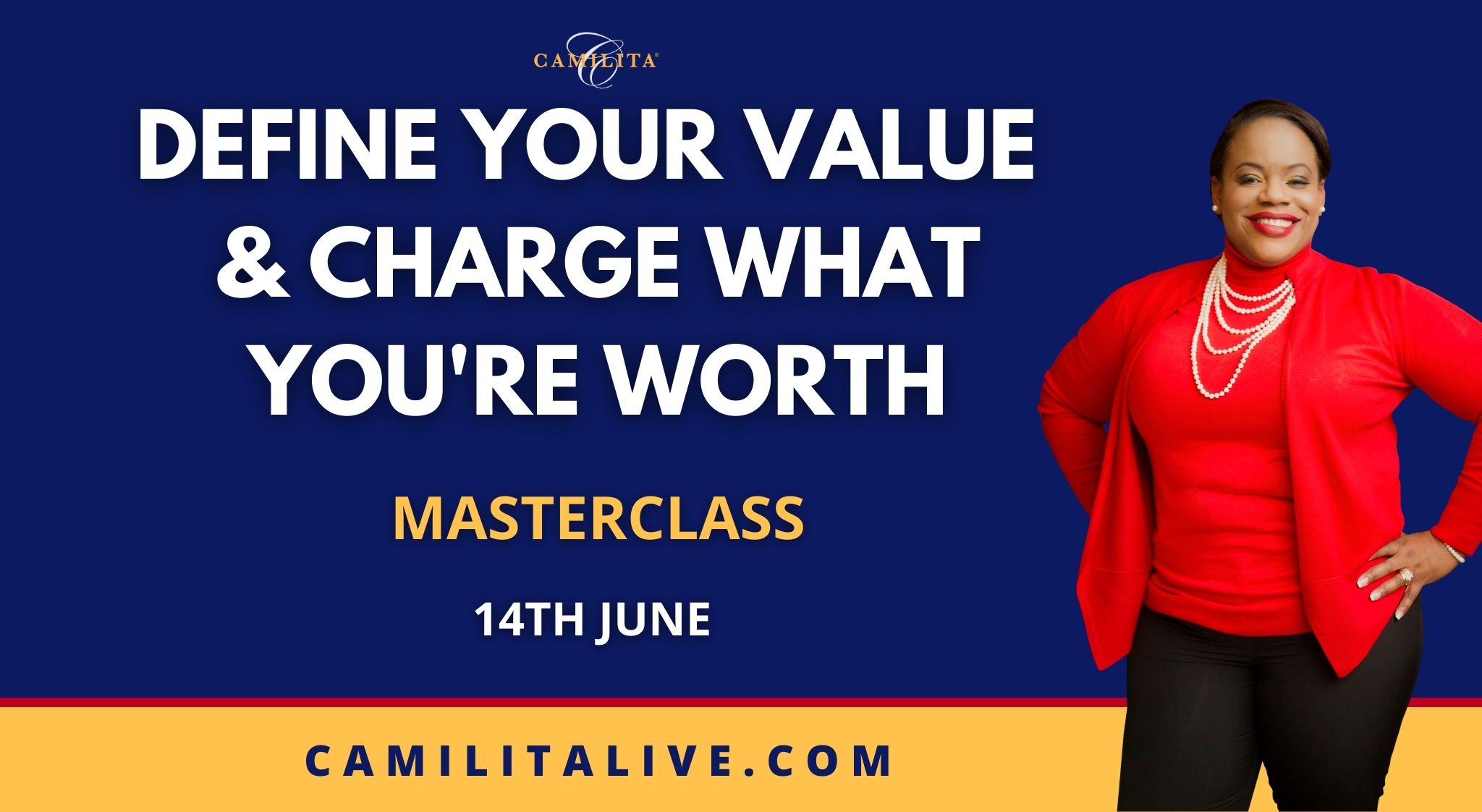 DEFINE YOUR VALUE, CHARGE YOUR WORTH WEBINAR