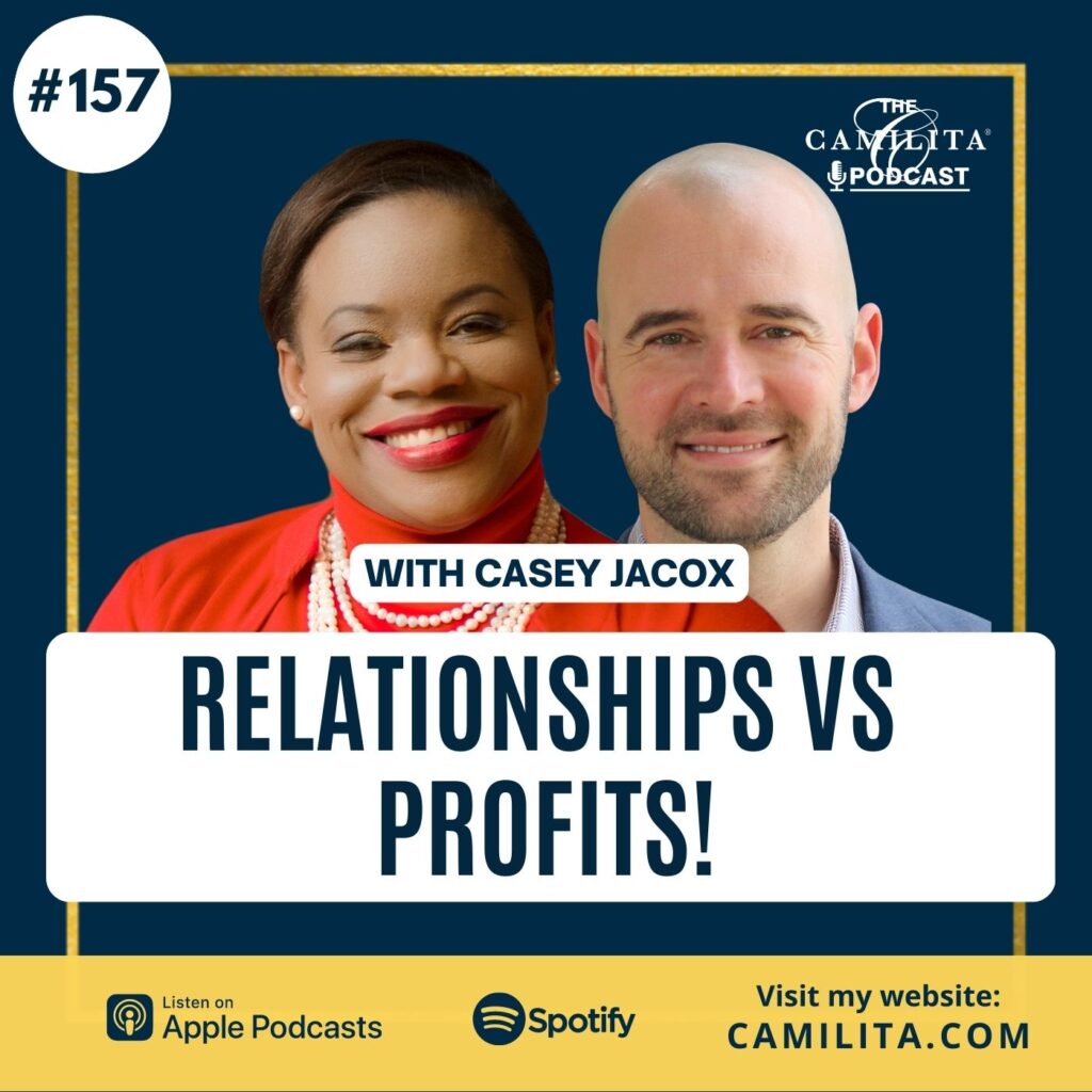 157: Casey Jacox | Relationships v Profits!