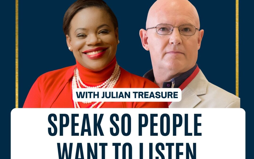 160: Julian Treasure | Speak so People Want to Listen